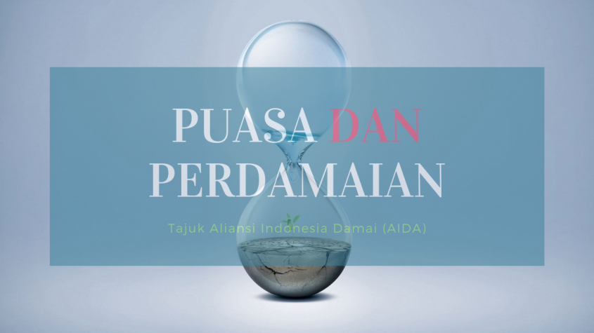Puasa dan Perdamaian - Tajuk Aliansi Indonesia Damai Bulan Mei